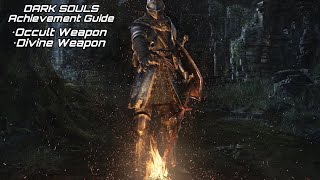 DARK SOULS: Achievement Guide - Occult Weapon, Divine Weapon