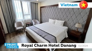 Review Royal Charm Hotel Danang, Vietnam