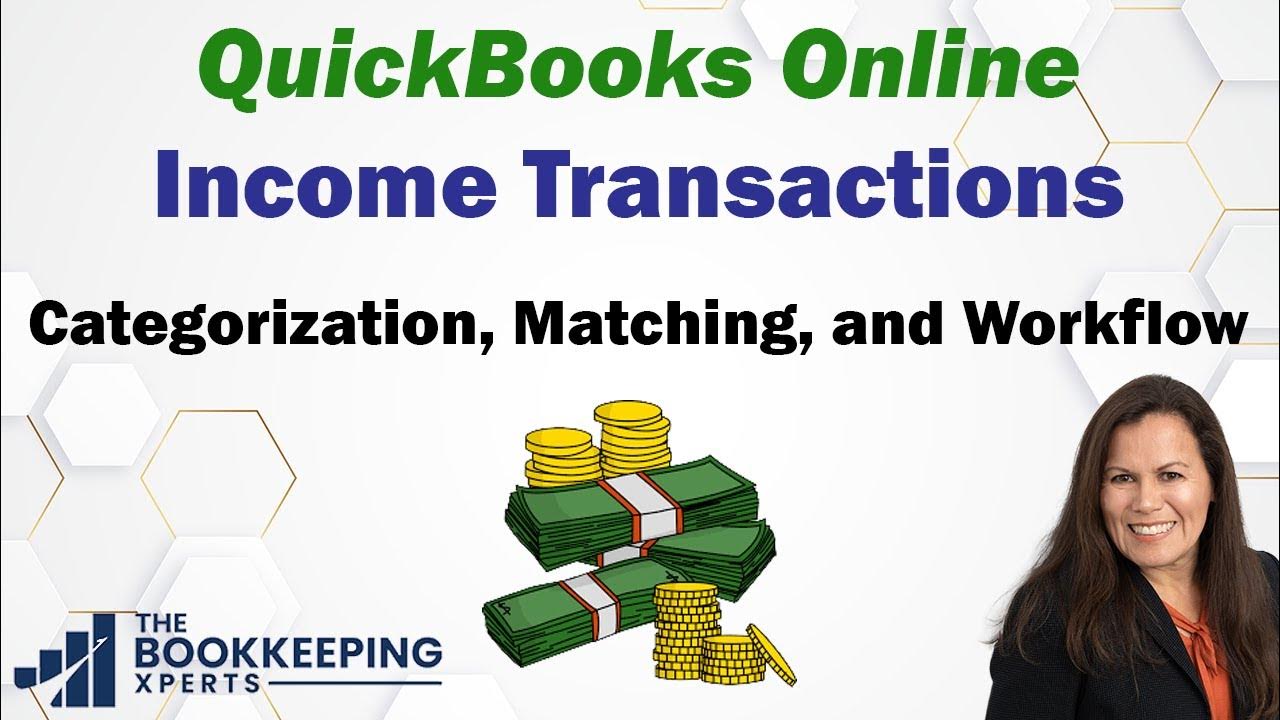 transactions in QuickBooks Online, categorization, matching, and