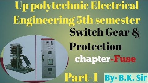 Electrical engineering S.G.P. chapter-3 📚📚📚 Fuse part-1 in Hindi
