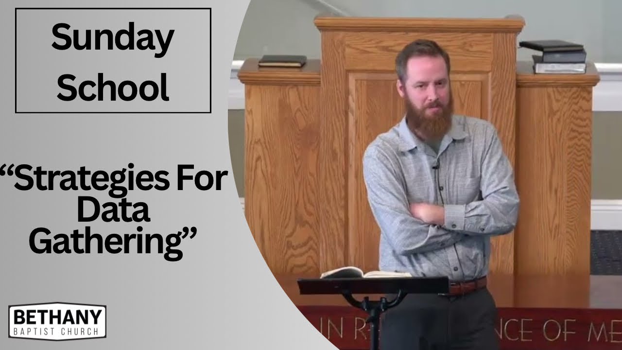 “Strategies For Data Gathering” | Sunday School