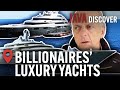 On Board the World&#39;s Most Expensive Yachts: Luxury for Oligarchs &amp; Billionaires | Documentary