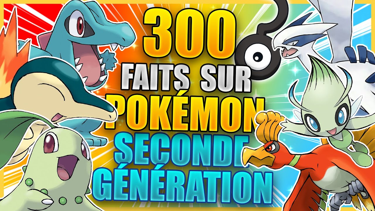 300 Faits sur les Pokémon de la Deuxième Génération