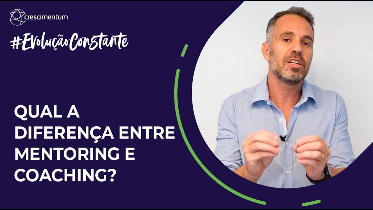 Qual a diferença entre Mentoring e Coaching?