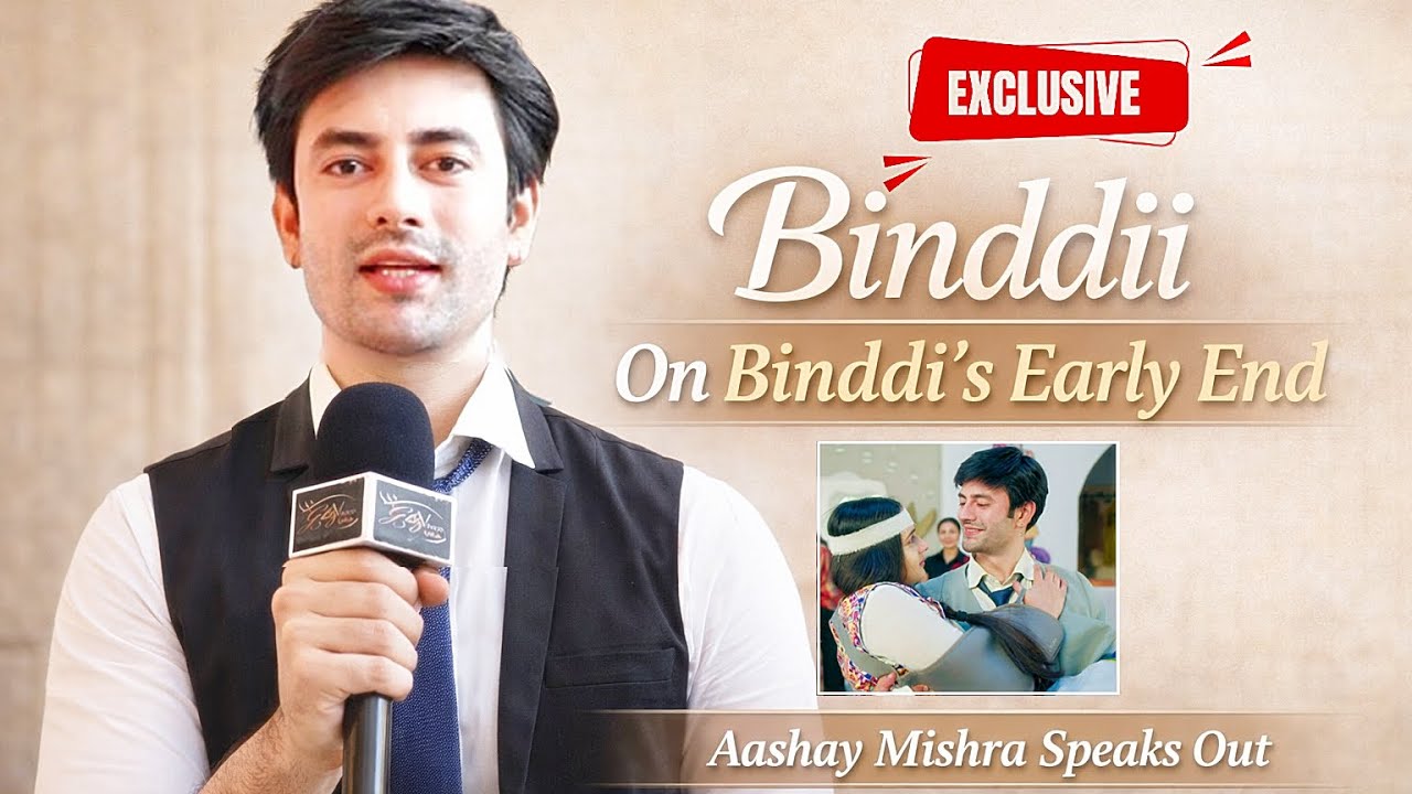 EXCLUSIVE! Aashay Mishra On His Last Day Shoot In Binddii, Abrupt Ending, Journey & What’s Next
