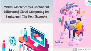 Virtual Machines v/s Containers Difference| Cloud Computing for Beginners | The Rent Example
