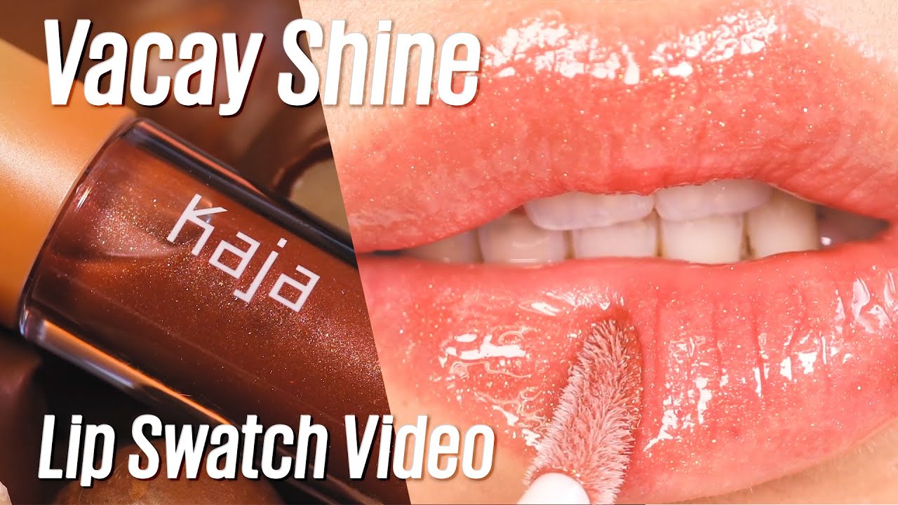 👄Lip Swatch Vacay Shine Kaja Beauty YouTube