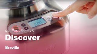the Paradice™ 16 | Welcome to Paradice™, where precision makes perfect | Breville AU