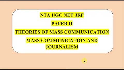 NTA UGC NET JRF | MASS COMMUNICATION &JOURNALISM | PAPER 2 | THEORIES OF MASS COMMUNICATION PART-1