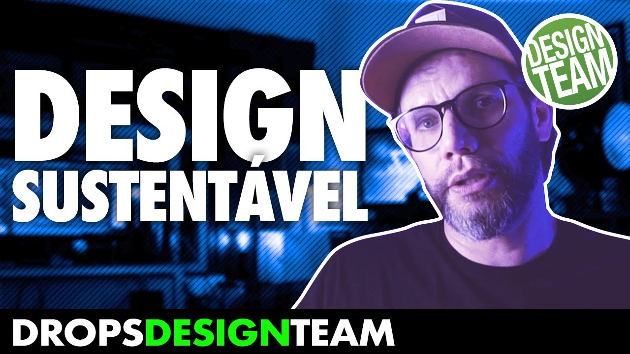 Você já pensou no design sustentável? - 39s02