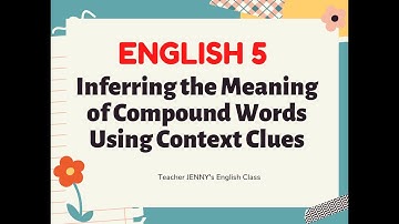 GRADE 5: Inferring the Meaning of Compound Words Using Context Clues I Q1