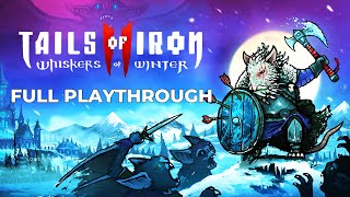 Tails of Iron 2: Whiskers of Winter - Trò Chơi Đầy Đủ Chơi Đơn | 1080p - Không Bình Luận | Kết Thúc