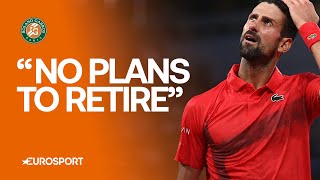 Novak Djokovic shuts down retirement talk after reaching French Open fourth round 🐐
