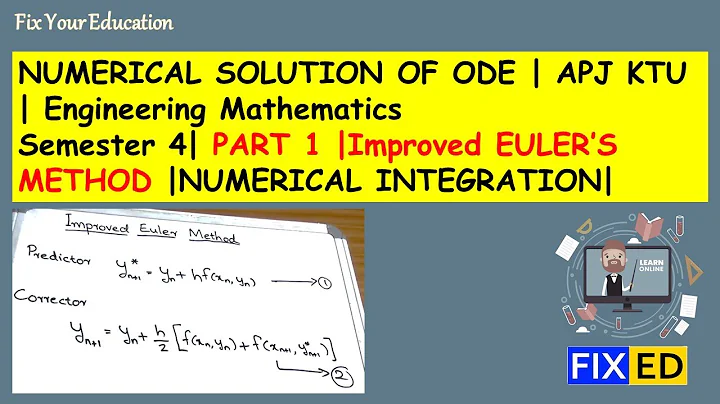 Numerical Solution of ODE | Improved Euler's Method | Part 1 | S4 Engineering Maths  Module 6  KTU