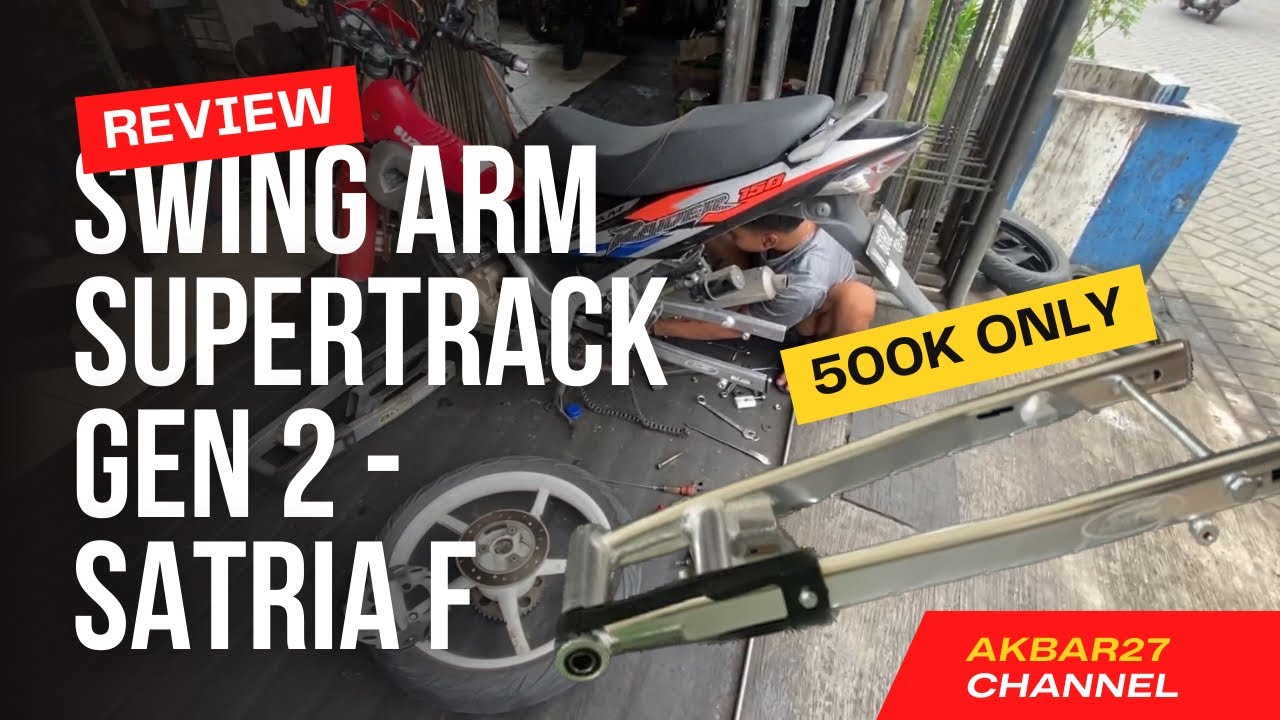 SWING ARM KECE, GAK BIKIN KERE // UNBOXING & REVIEW SWING ARM SUPERTRACK GEN 2 SATRIA FU