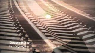 Language - Deeply Higher