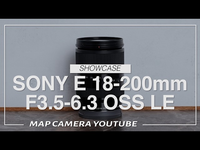 SONY E 18-200mm F3.5-6.3 OSS LE [Product Introduction] - YouTube