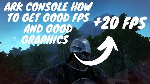 Ark | How To Get Better FPS And Good Graphics On Console