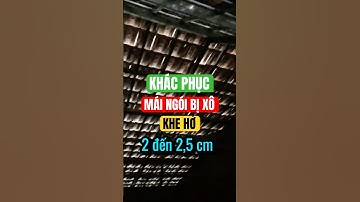 Mái ngói bị xô hở lớn quá làm thế nào hết dột | Ông Bán Sơn #foam