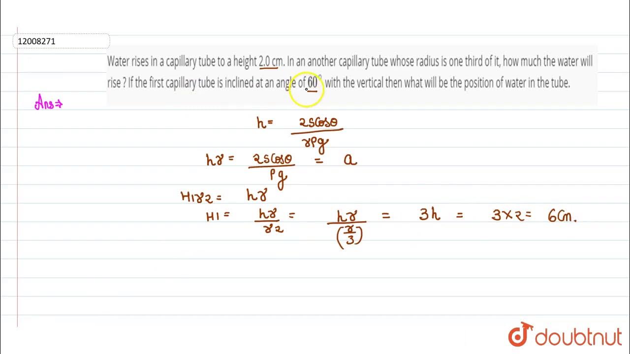 Water rises in a capillary tube to a height 2.0 cm. In an another capillary tube whose radius is