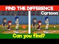 Find the difference by Cartoon animation.Where is the answer? Cartoon Riddle for kids