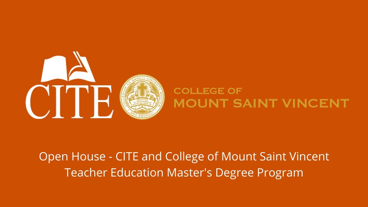Open House - CITE and College of Mount Saint Vincent Teacher Education Master's Degree Program