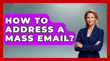 How To Address A Mass Email? - TheEmailToolbox.com