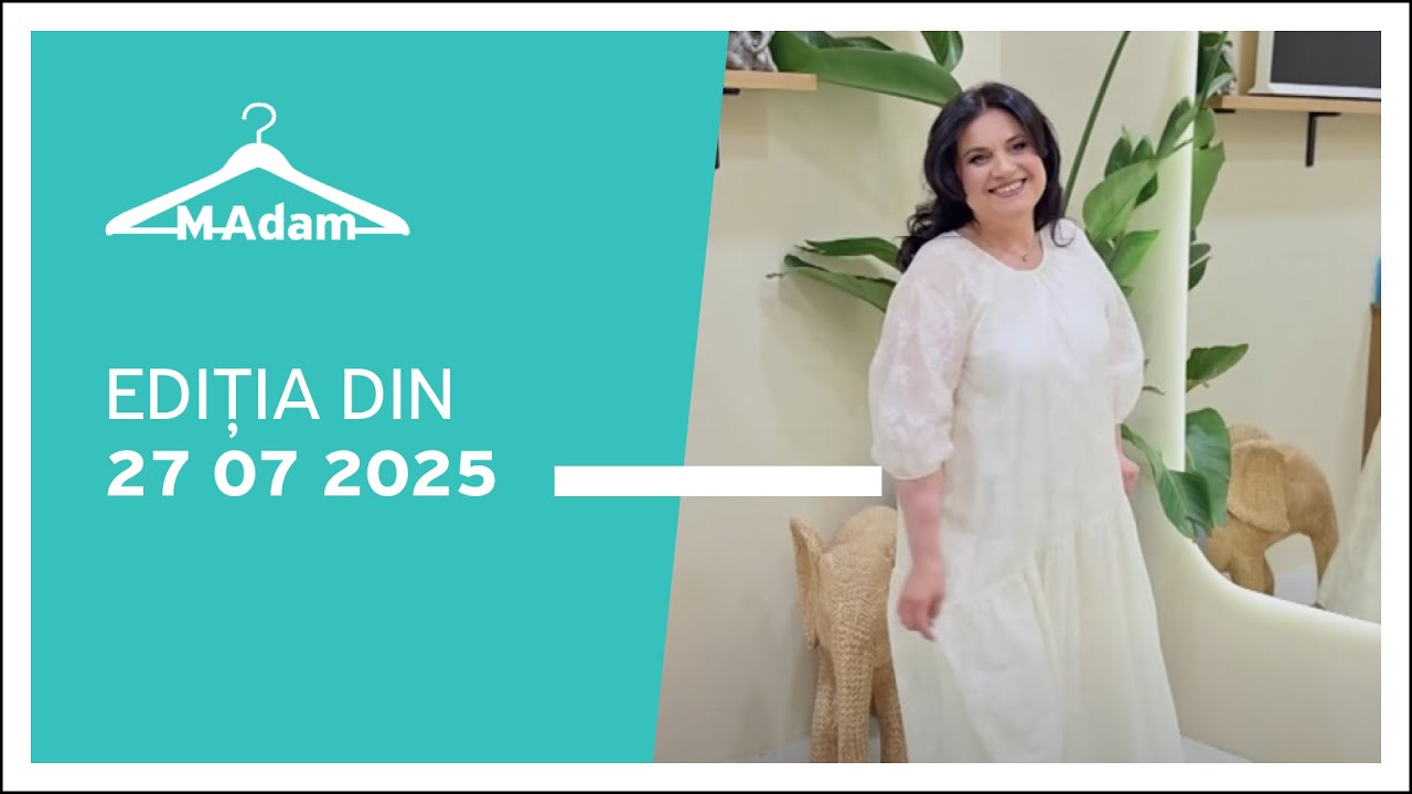 M-Adam, ediția din 27 iulie 2025