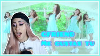 GFRIEND - 'ME GUSTAS TU' MV REACTION