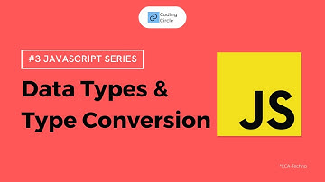 #3 JavaScript Series | Data Types and Type Conversion