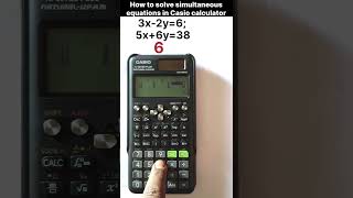 Easiest Way to Solve Simultaneous Equations Using Casio fx-991ES Plus!#short #viral #casio