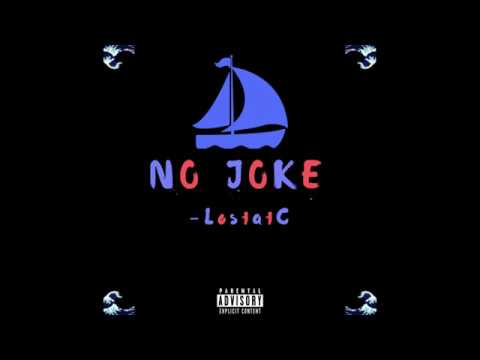 No Joke- LostatC (PROD. TreQuik)