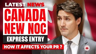Canada Immigration : New NOC & How it affects your PR ? || Express Entry || IRCC Update