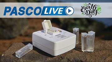 Earth Day Water Quality Mapping - PASCO Live