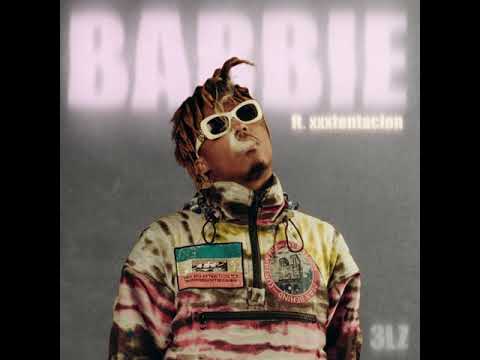 Juice WRLD Barbie FT XXXTentacion