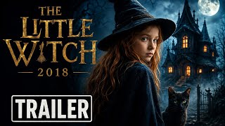The Little Witch 2018 Trailer