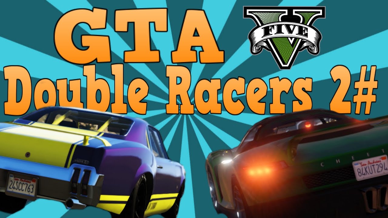 GTA V | Double Racers 2# - YouTube