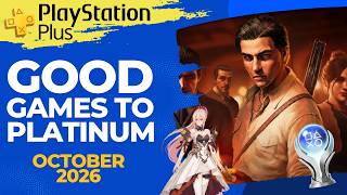 Top October PS Plus Games to Platinum 2026