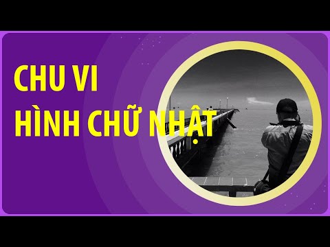 Toán lớp 4 cách tính chu vi hình chữ nhật | toán lớp 4