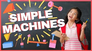 Simple Machines for Kids | Fun and Educational Science Learning Video