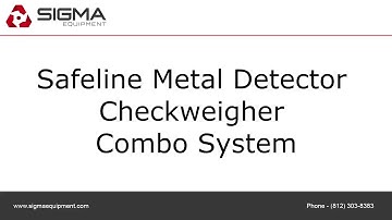 Safeline Metal Detector Checkweigher Combo System