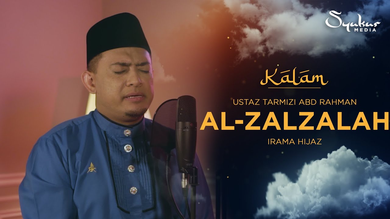 Ustaz Tarmizi Abd Rahman - Surah Al Zalzalah (Hijaz)