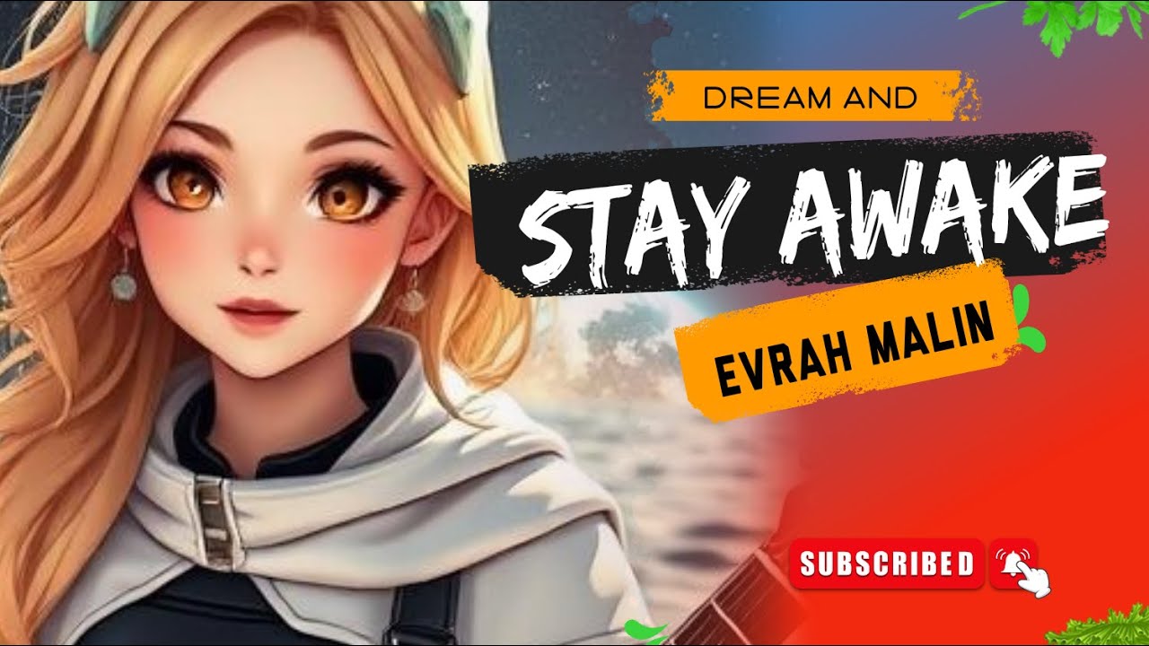 Stay Awake - Evrah Malin (Official Audio)