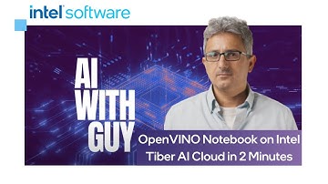 OpenVINO Notebook on Intel Tiber AI Cloud in 2 Minutes | AI with Guy | Intel Software