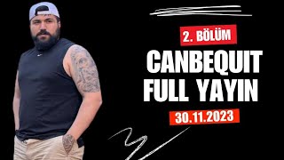 Canbequi̇t Yayin 30.11.2023 Bu Sefer Olmadi Xorto Xortodan Güvenli̇ğe Seni̇ Bi̇ti̇receği̇m Part 2