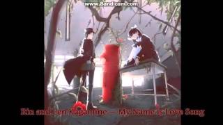 Download【English sub】my name is love song マイネームイズラヴソング 【Kagamine Rin Len】 MP3 MP4 【English sub】my name is love song マイネームイズラヴソング 【Kagamine Rin Len】
