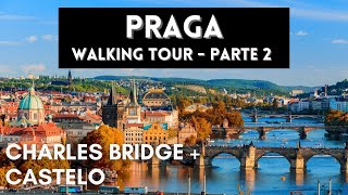 PRAGA 🇨🇿 Ponte mais linda da Europa - Karl's Bridge e andando pelo Castelo de Praga [parte 2]