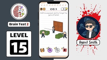 Brain Test 2 Level 15 Agent Smith Walkthrough or Answer
