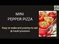 Mini pepper pizza  tasty  easy to make  healthylooks4u