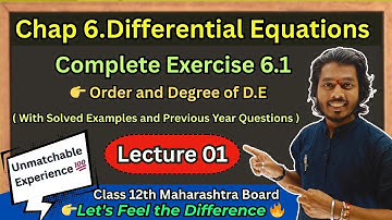 Lec 01.Differential Equations Introduction| Order and Degree with Examples | Class 12 Maths MH Board